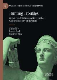 狩猟の文化史におけるジェンダーと交差性<br>Hunting Troubles : Gender and Its Intersections in the Cultural History of the Hunt
