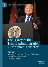 トランプ政権の遺産：破壊的な大統領から何が残るか<br>The Legacy of the Trump Administration : A Disruptive Presidency