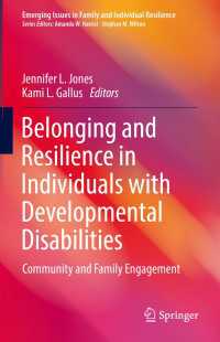 Belonging and Resilience in Individuals with Developmental Disabilities : Community and Family Engagement