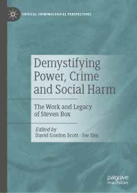 Demystifying Power, Crime and Social Harm : The Work and Legacy of Steven Box