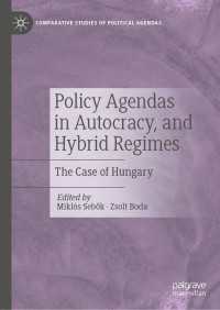 Policy Agendas in Autocracy, and Hybrid Regimes : The Case of Hungary