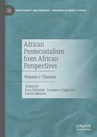 African Pentecostalism from African Perspectives : Volume 2: Themes