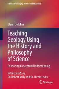 Teaching Geology Using the History and Philosophy of Science : Enhancing Conceptual Understanding