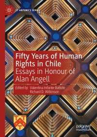 Fifty Years of Human Rights in Chile : Essays in Honour of Alan Angell