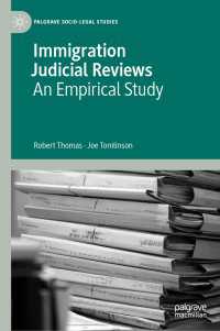 Immigration Judicial Reviews〈1st ed. 2021〉 : An Empirical Study