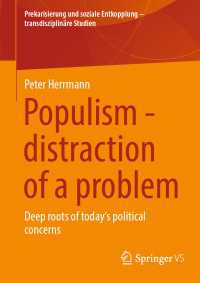 Populism - distraction of a problem : Deep roots of today's political concerns