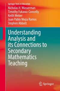 Understanding Analysis and its Connections to Secondary Mathematics Teaching〈1st ed. 2022〉