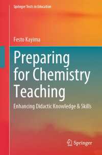 Preparing for Chemistry Teaching : Enhancing Didactic Knowledge & Skills
