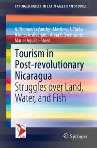 Tourism in Post-revolutionary Nicaragua〈1st ed. 2020〉 : Struggles over Land, Water, and Fish