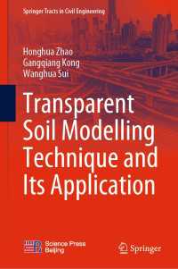 Transparent Soil Modelling Technique and Its Application〈1st ed. 2023〉