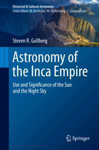 Astronomy of the Inca Empire : Use and Significance of the Sun and the Night Sky