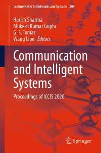 Communication and Intelligent Systems〈1st ed. 2021〉 : Proceedings of ICCIS 2020