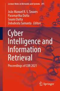 Cyber Intelligence and Information Retrieval〈1st ed. 2022〉 : Proceedings of CIIR 2021