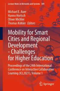 Mobility for Smart Cities and Regional Development - Challenges for Higher Education〈1st ed. 2022〉 : Proceedings of the 24th International Conference on Interactive Collaborative Learning (ICL2021), Volume 1