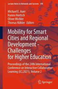 Mobility for Smart Cities and Regional Development - Challenges for Higher Education〈1st ed. 2022〉 : Proceedings of the 24th International Conference on Interactive Collaborative Learning (ICL2021), Volume 2