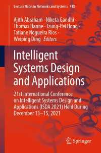 Intelligent Systems Design and Applications〈1st ed. 2022〉 : 21st International Conference on Intelligent Systems Design and Applications (ISDA 2021) Held During December 13–15, 2021