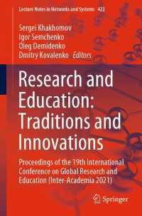 Research and Education: Traditions and Innovations〈1st ed. 2022〉 : Proceedings of the 19th International Conference on Global Research and Education (Inter-Academia 2021)