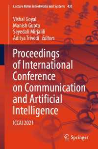 Proceedings of International Conference on Communication and Artificial Intelligence〈1st ed. 2022〉 : ICCAI 2021