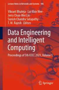 Data Engineering and Intelligent Computing〈1st ed. 2022〉 : Proceedings of 5th ICICC 2021, Volume 1