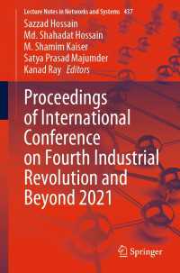 Proceedings of International Conference on Fourth Industrial Revolution and Beyond 2021〈1st ed. 2022〉