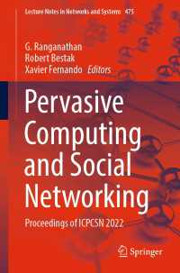 Pervasive Computing and Social Networking〈1st ed. 2023〉 : Proceedings of ICPCSN 2022