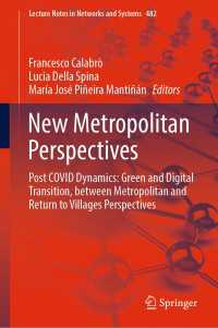 New Metropolitan Perspectives : Post COVID Dynamics: Green and Digital Transition, between Metropolitan and Return to Villages Perspectives