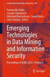 Emerging Technologies in Data Mining and Information Security〈1st ed. 2023〉 : Proceedings of IEMIS 2022, Volume 2