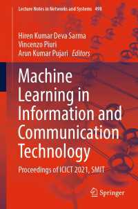 Machine Learning in Information and Communication Technology〈1st ed. 2023〉 : Proceedings of ICICT 2021, SMIT