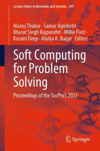 Soft Computing for Problem Solving〈1st ed. 2023〉 : Proceedings of the SocProS 2022