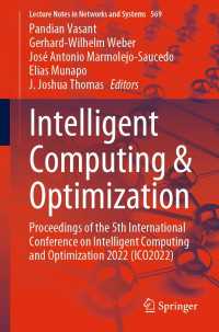 Intelligent Computing & Optimization〈1st ed. 2023〉 : Proceedings of the 5th International Conference on Intelligent Computing and Optimization 2022 (ICO2022)