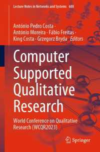 Computer Supported Qualitative Research〈1st ed. 2023〉 : World Conference on Qualitative Research (WCQR2023)