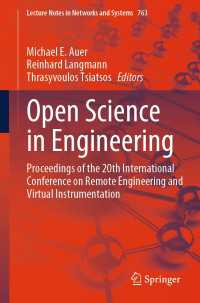 Open Science in Engineering〈1st ed. 2023〉 : Proceedings of the 20th International Conference on Remote Engineering and Virtual Instrumentation