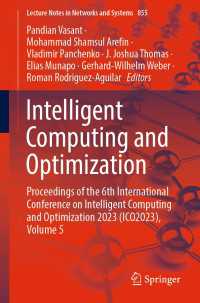 Intelligent Computing and Optimization〈1st ed. 2023〉 : Proceedings of the 6th International Conference on Intelligent Computing and Optimization 2023 (ICO2023), Volume 5
