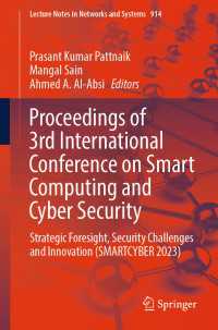 Proceedings of 3rd International Conference on Smart Computing and Cyber Security : Strategic Foresight, Security Challenges and Innovation (SMARTCYBER 2023)
