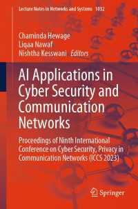 AI Applications in Cyber Security and Communication Networks : Proceedings of Ninth International Conference on Cyber Security, Privacy in Communication Networks (ICCS 2023)