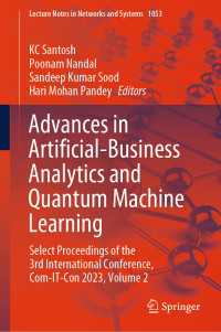 Advances in Artificial-Business Analytics and Quantum Machine Learning : Select Proceedings of the 3rd International Conference, Com-IT-Con 2023, Volume 2