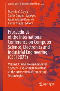 Proceedings of the International Conference on Computer Science, Electronics and Industrial Engineering (CSEI 2023) : Volume 1: Advances in Computer Sciences - Exploring Innovations at the Intersection of Computing Technologies