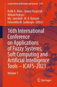 16th International Conference on Applications of Fuzzy Systems, Soft Computing and Artificial Intelligence Tools – ICAFS-2023 : Volume 1