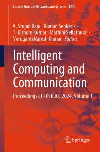 Intelligent Computing and Communication : Proceedings of 7th ICICC 2024, Volume 1