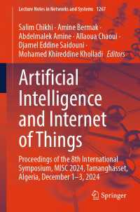 Artificial Intelligence and Internet of Things : Proceedings of the 8th International Symposium, MISC 2024, Tamanghasset, Algeria, December 1-3, 2024