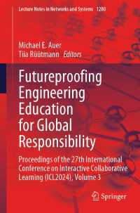 Futureproofing Engineering Education for Global Responsibility : Proceedings of the 27th International Conference on Interactive Collaborative Learning (ICL2024), Volume 3