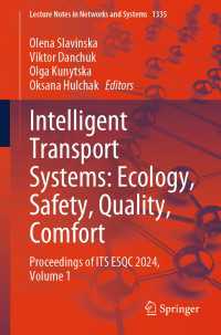 Intelligent Transport Systems: Ecology, Safety, Quality, Comfort : Proceedings of ITS ESQC 2024,  Volume 1