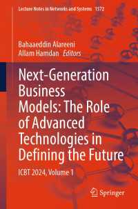 Next-Generation Business Models: The Role of Advanced Technologies in Defining the Future : ICBT 2024, Volume 1