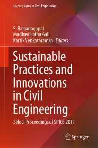 Sustainable Practices and Innovations in Civil Engineering : Select Proceedings of SPICE 2019