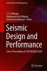 Seismic Design and Performance : Select Proceedings of 7th ICRAGEE 2020