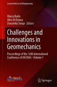 Challenges and Innovations in Geomechanics : Proceedings of the 16th International Conference of IACMAG - Volume 1