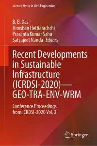 Recent Developments in Sustainable Infrastructure (ICRDSI-2020)—GEO-TRA-ENV-WRM〈1st ed. 2022〉 : Conference Proceedings from ICRDSI-2020 Vol. 2