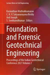 Foundation and Forensic Geotechnical Engineering : Proceedings of the Indian Geotechnical Conference 2021 Volume 2