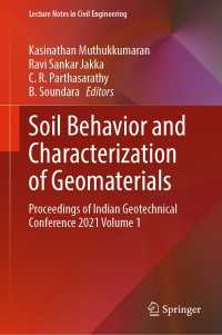 Soil Behavior and Characterization of Geomaterials : Proceedings of Indian Geotechnical Conference 2021 Volume 1