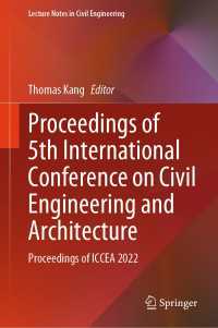 Proceedings of 5th International Conference on Civil Engineering and Architecture : Proceedings of ICCEA 2022